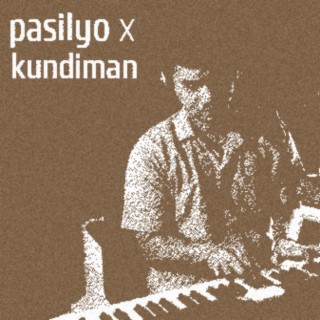 Pasilyo / Kundiman (Medley)
