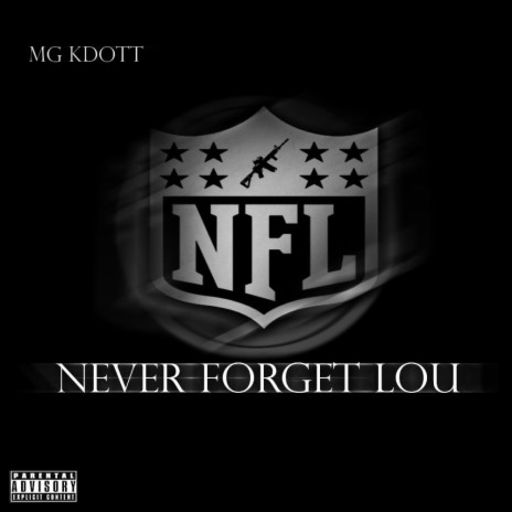 NFL (Never Forget Lou) | Boomplay Music