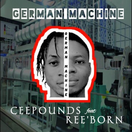 German Machine ft. Ree’Born | Boomplay Music
