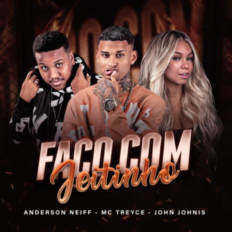 Faço Com Jeitinho ft. Treyce | Boomplay Music