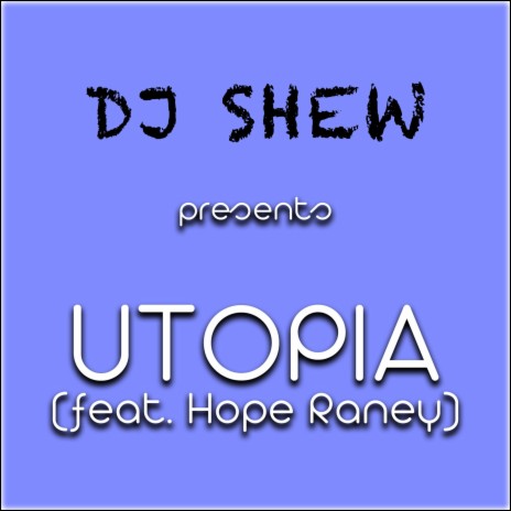 Utopia ft. Hope Raney | Boomplay Music