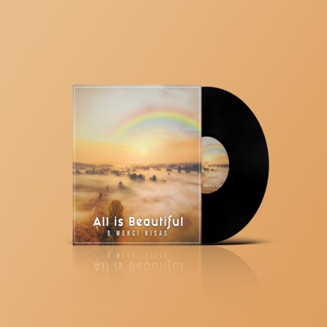 All Is Beautiful | Boomplay Music