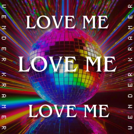 Love Me | Boomplay Music