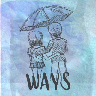 Ways (Alternative Version)