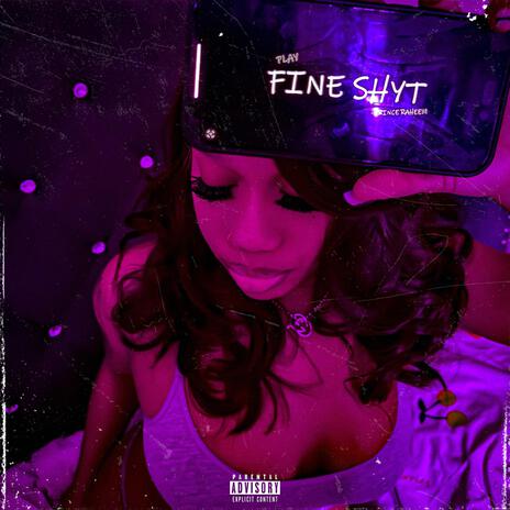 Fine Shyt | Boomplay Music