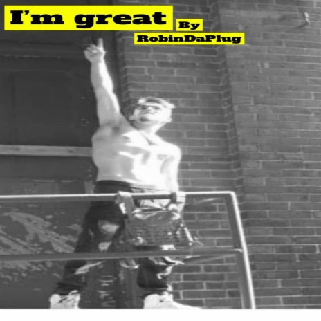 I'm Great | Boomplay Music