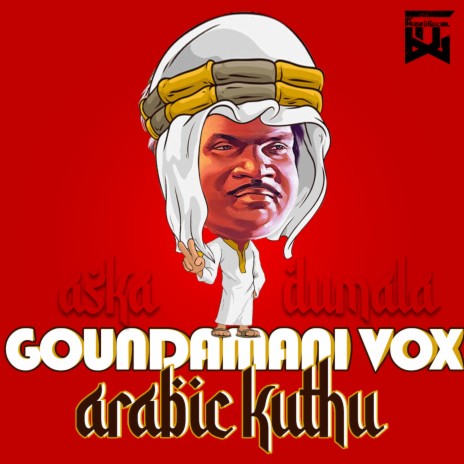 Arabic Kuthu Goundamani Vox