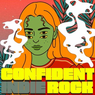 Soundtrack: Confident Indie Rock