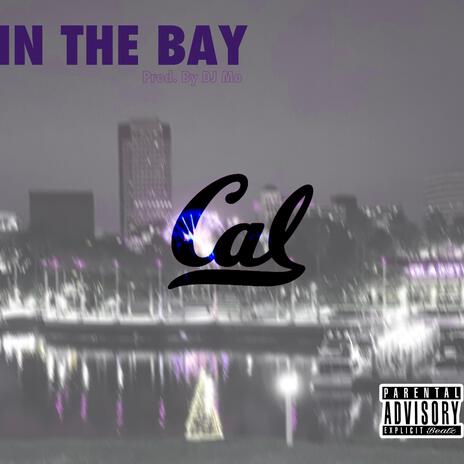 In The Bay | Boomplay Music