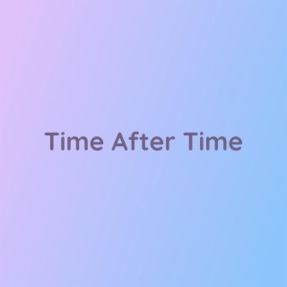 Time After Time