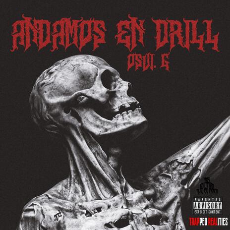 ANDAMOS EN DRILL ft. MAS ADICTIVO QUE EL CRACK | Boomplay Music