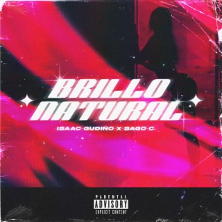 Brillo Natural ft. Sago C. lyrics | Boomplay Music