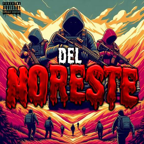 Del Noreste ft. El Belicoso | Boomplay Music