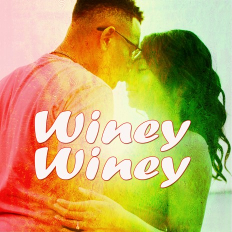 Winey Winey | Boomplay Music