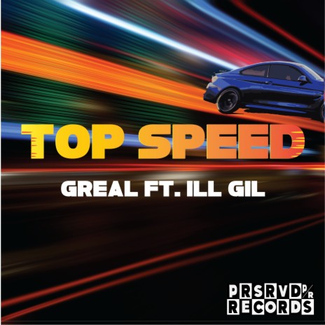 TOP SPEED ft. ILL GIL