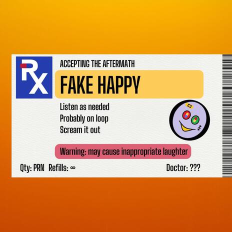 Fake Happy | Boomplay Music