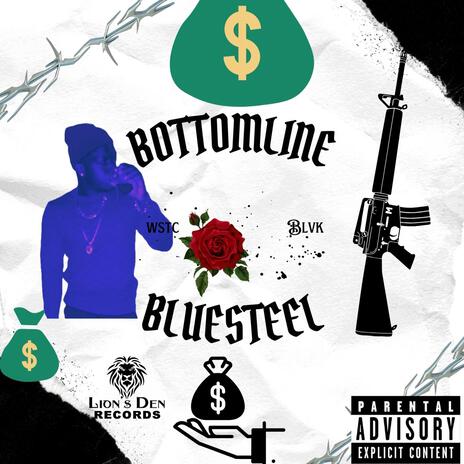 BlueSteel (Bottomline) | Boomplay Music