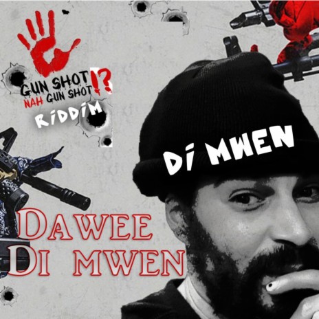 Di Mwen (Gun Shot Nah Gunshot Riddim) | Boomplay Music