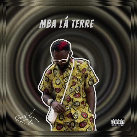 Mba lá terre | Boomplay Music