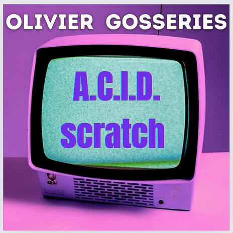 A.C.I.D. scratch (radio instrumental mix) | Boomplay Music