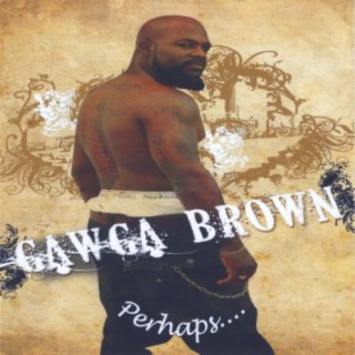 Gawga Brown