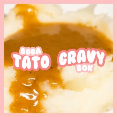 Tato Gravy | Boomplay Music