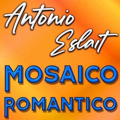 Mosaico Romantico | Boomplay Music