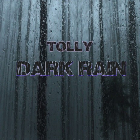 Dark Rain | Boomplay Music