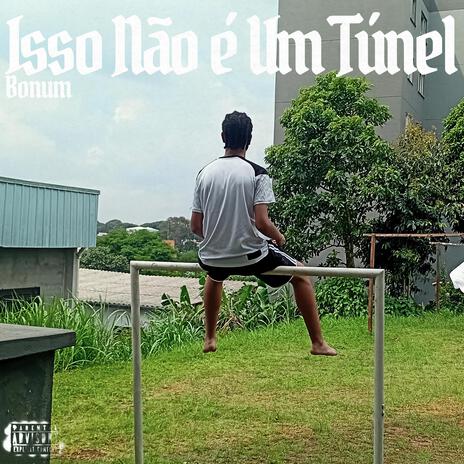 Isso Não é Um Túnel | Boomplay Music