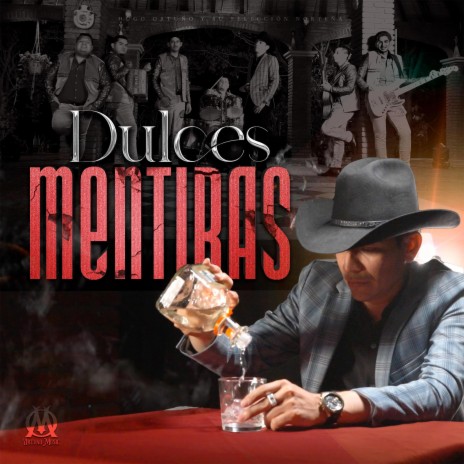 Dulces Mentiras | Boomplay Music