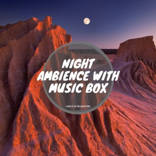 Night Ambience with Music Box