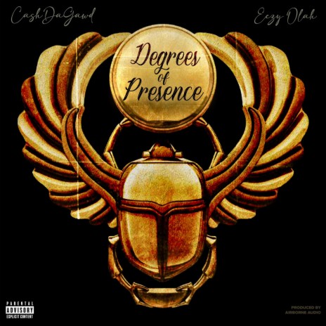 Degrees of Presence ft. Eezy Olah