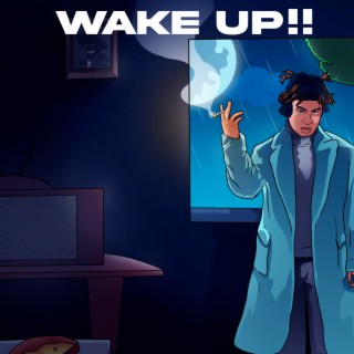 Wake Up!!