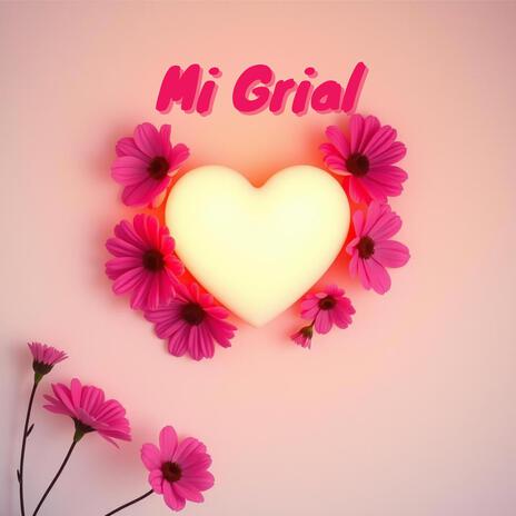 Mi Grial | Boomplay Music