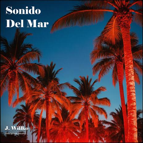 Sonido Del Mar | Boomplay Music