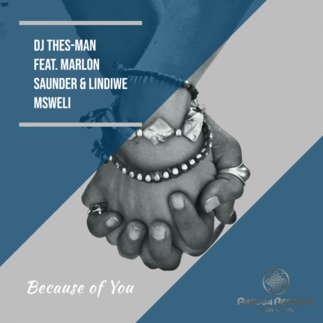 Because of You (Original Mix) ft. Marlon Saunders & Lindiwe Msweli | Boomplay Music