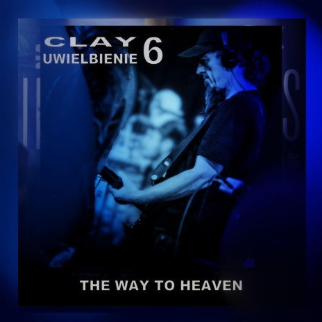 THE WAY TO HEAVEN | Boomplay Music