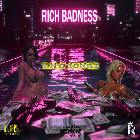 Rich Badness | Boomplay Music