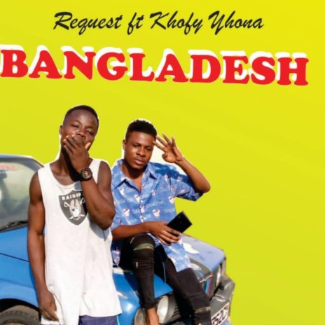 Bangladesh ft. Khofy Yhona | Boomplay Music