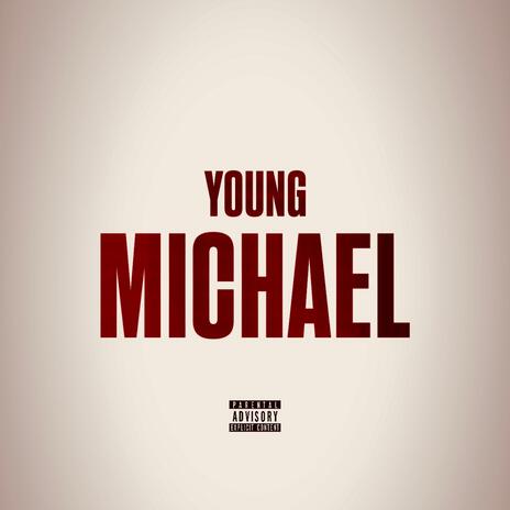 Young Michael | Boomplay Music