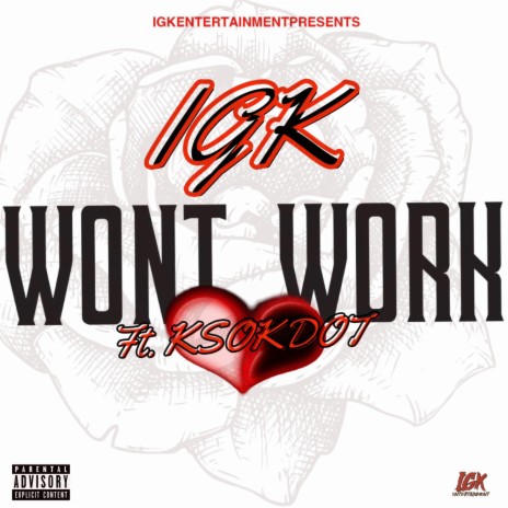 Wont Work ft. KSOKdot