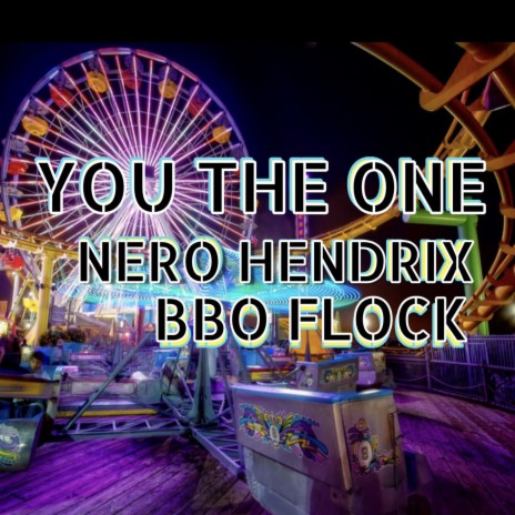 You the One ft. Nero Hendrix | Boomplay Music