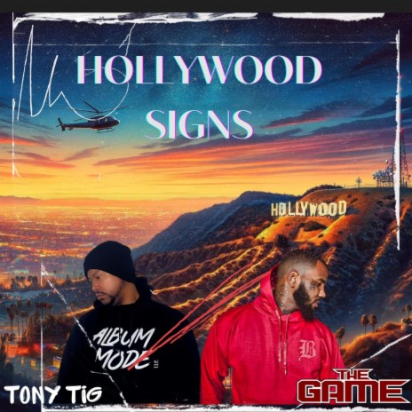 Hollywood Signs ft. The Game