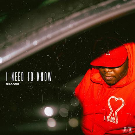 I Need To Know | Boomplay Music