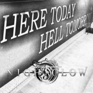 Here Today, Hell Tomorrow