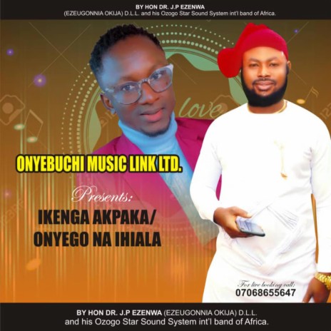 Ikenga Akpaka (Onyego Na Ihiala) | Boomplay Music