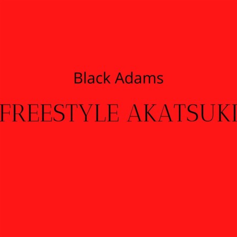 Freestyle Akatsuki | Boomplay Music