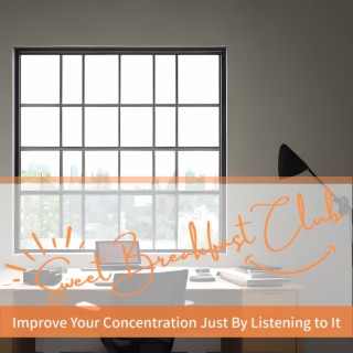 Improve Your Concentration Just by Listening to It