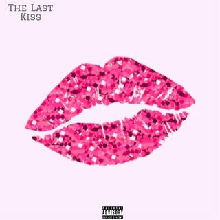 The Last Kiss (feat. Flvcko SG)