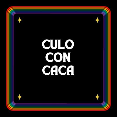 Culo Con Caca | Boomplay Music